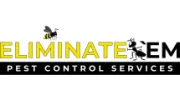Eliminate 'Em Pest Control Services